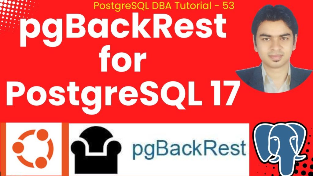 Install and Configure pgBackRest for PostgreSQL 17 on Ubuntu 24.04 LTS